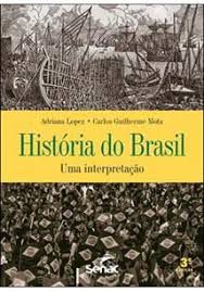 Livro História do Brasil: Uma Interpretação Autor Lopez, Adriana (2012) [usado]