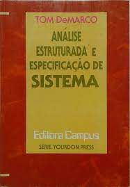 Livro Análise Estruturada e Especificação de Sistema Autor Demarco, Tom (1989) [usado]