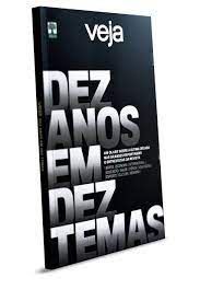 Livro Dez Anos em Dez Temas: um Olhar sobre a Última Década nas Grandes Reportagens e Entrevistas da Revista Autor Desconhecido (2016) [usado]