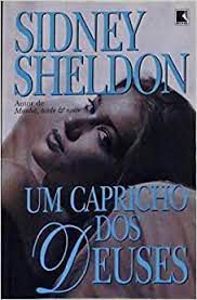 Livro um Capricho dos Deuses Autor Sheldon, Sidney (2006) [usado]