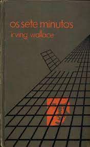 Livro Sete Minutos, os Autor Wallace, Irving (1974) [usado]