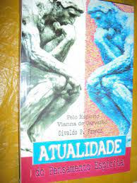 Livro Atualidade do Pensamento Espírita Autor Carvalho, Vianna de e Divaldo P. Franco (1999) [usado]