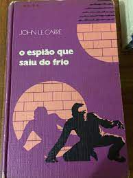 Livro Espião que Saiu do Frio, o Autor Carré, John Le [usado]