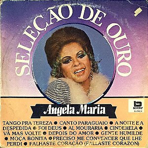 Disco de Vinil Angela Maria - Seleção de Ouro Interprete Angela Maria (1981) [usado]