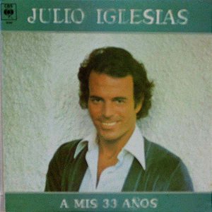 Disco de Vinil Julio Iglesias - a Mis 33 Años Interprete Julio Iglesias (1978) [usado]
