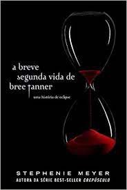 Livro Breve Segunda Vida de Bree Tanner, a Autor Meyer, Stephenie (2010) [usado]