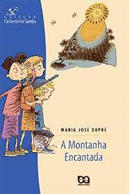 Livro Montanha Encantada, a Autor Dupré, Maria José (2013) [seminovo]