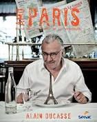 Livro Amo Paris: Minha Paris do Sabor em 200 Endereços Autor Ducasse, Alain [novo]