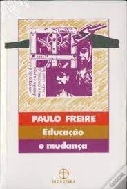 Livro Educação e Mudança Autor Freire, Paulo (1979) [usado]