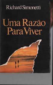 Livro Uma Razão para Viver Autor Simonetti, Richard (1992) [usado]