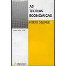 Livro Teorias Econômicas, as Autor Delfaud, Pierre (1986) [usado]
