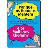 Livro por que os Homens Mentem e as Mulheres Choram? Autor Pease, Allan e Barbara (2003) [usado]