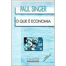 Livro que é Economia, o Autor Singer, Paul (2001) [usado]