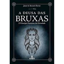 Livro Deusa das Bruxas, a : o Princípio Feminino da Divindade Autor Janet e Stewart Farrar (2018) [usado]