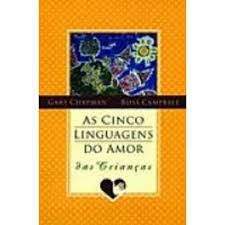 Livro Cinco Linguagens do Amor das Crianças, as Autor Chapman, Gary (1999) [usado]