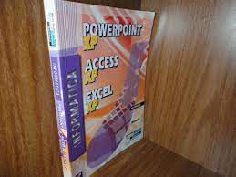 Livro Informática: Powerpoint Xp. Access Xp. Excel Xp Autor Silva, Márcio Gomes da (2008) [usado]