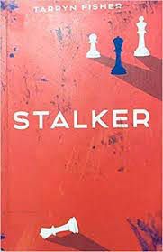 Livro Stalker Autor Fisher, Tarryn (2018) [usado]