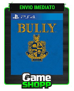 Bully - Ps4 Digital - Edição Padrão