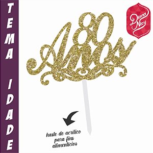 Topo em MDF com Glitter Dourado Tema 80 Anos