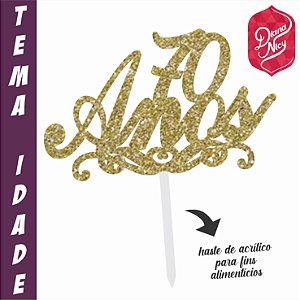 Topo em MDF com Glitter Dourado Tema 70 Anos