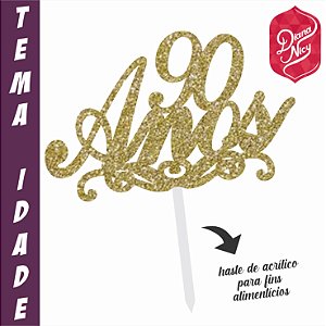 Topo em MDF com Glitter Dourado Tema 90 Anos