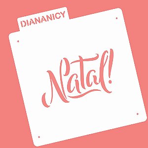 Estêncil Diananicy Nº 107 - Stencil Escrito Natal