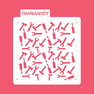 Estêncil Diananicy Nº260  - Stencil Ferramentas
