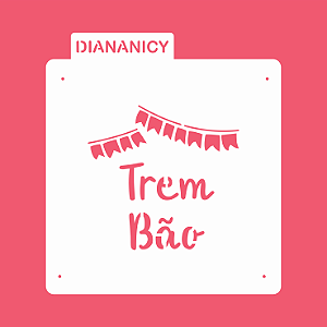 Estêncil Diananicy Nº270 - Stencil Trem Bão