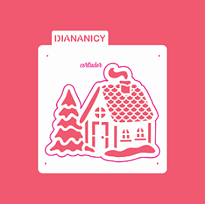 Estêncil Diananicy Nº 315 - Stencil e Cortador Casinha Modelo3 - D240240