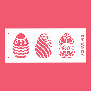 Estêncil Diananicy Nº 350 - Stencil Trio Ovos