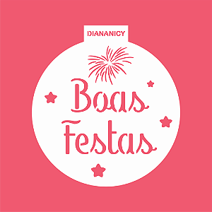 Estêncil Diananicy Nº 499 - Stencil Boas Festas Redondo