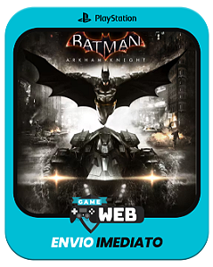 Batman : Arkham Knight - PS4 - Batman - Edição Padrão - Mídia Digital