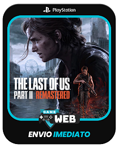 The Last of US Part II Remastered - PS5 - Edição Padrão - Mídia Digital