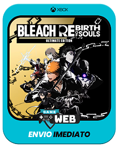 Bleach Renascimento Das Almas: Edição Ultimate - Xbox One / XS - Midia Digital