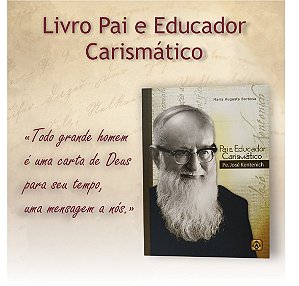 LIVRO PAI E EDUCADOR CARISMATICO