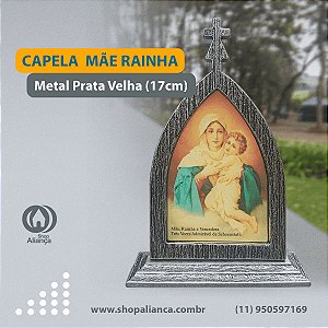 CAPELA MAE RAINHA METAL - PV 17 cm