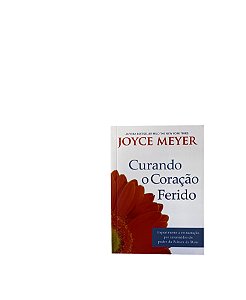 Livro Curando o coração ferido Joyce Meyer