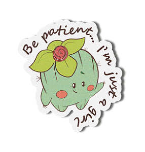 Die cut: Be patient, I´m just a girl