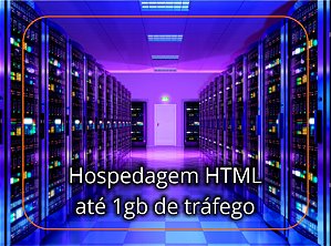 Hospedagem de Sites HTML - Até 1Gb de tráfego mensal