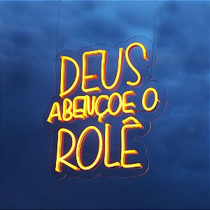 Neon Led - Deus abençõe o Rolê