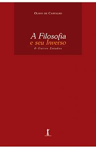 A filosofia e seu inverso - Olavo de Carvalho