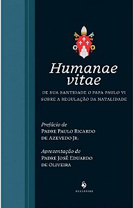 Carta encíclica Humanae vitae - Papa São Paulo VI