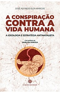 A conspiração contra a vida humana