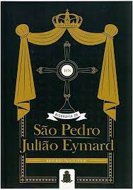 Biografia de São Pedro Julião Eymard - MONS. FRANCIS TROCHU