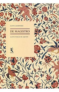 De Magistro - Santo Agostinho e Santo Tomás de Aquino