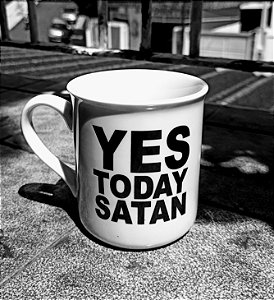 Caneca - Yes Today Satan