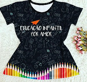 Blusinha Educação Infantil por amor