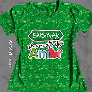Blusinha Ensinar é uma ato de amor