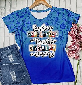 Blusinha eu sou Professora com muito orgulho