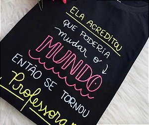 Blusinha Ela acreditou